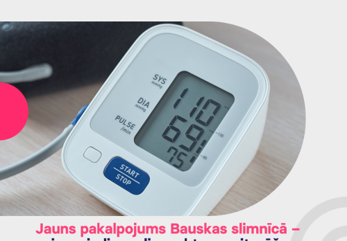 Jauns pakalpojums Bauskas slimnīcā – asinsspiediena diennakts monitorēšana